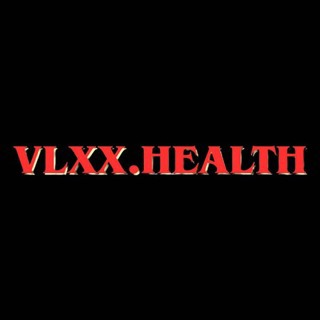 vlxx health