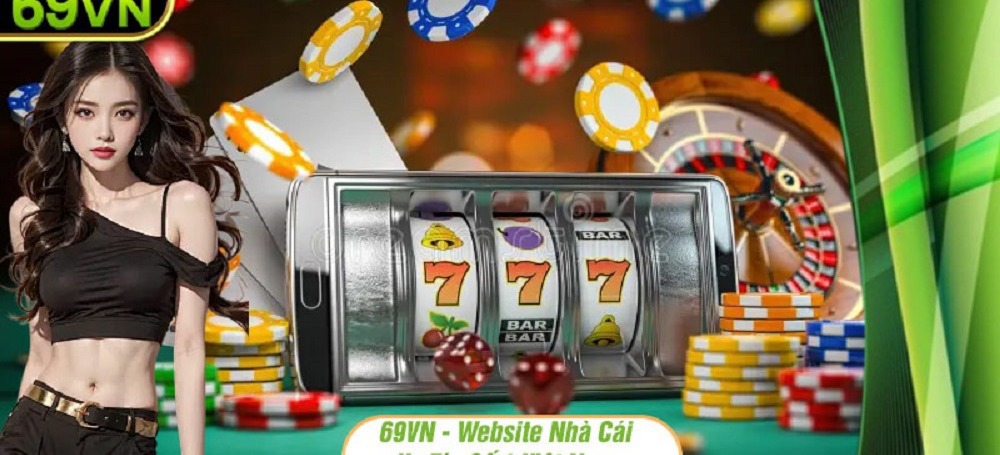 Khám Phá Nhà Cái 69vn - Địa Chỉ Top Đầu Cho Các Trò Chơi Thể Thao Và Casino Đẳng Cấp
